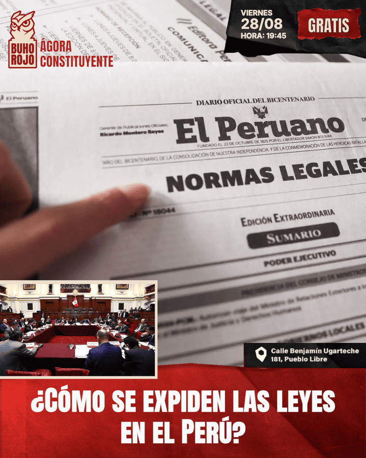 Ágora Constituyente. Sesión 114. VIERNES 28 Agosto 2026: ¿Cómo se expiden las leyes en el Perú?
